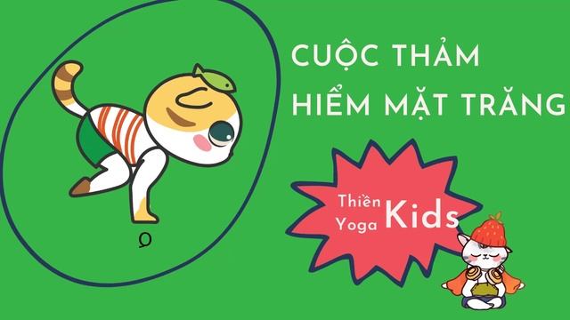 Thiền Yoga Kids - Cuộc Thám Hiểm Mặt Trăng | Yoga Kids Việt Nam GYS смотреть онлайн