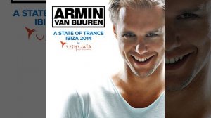 A State Of Trance at Ushuaïa, Ibiza 2014 (Full Continuous Mix, Pt. 2)