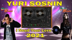 15 ЮРИЙ СОСНИН I NEED YOUR LOVE