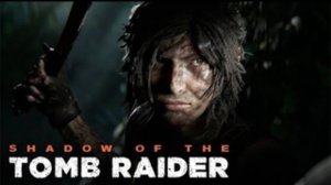 Shadow of the Tomb  Raider часть 13 ASMR (XboxSX)