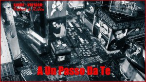 Ridda & BadRob65 - A Un Passo Da Te (cover)