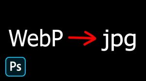 Как сохранить webp в формате jpg чтобы открыть в фотошопе