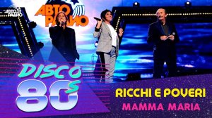 Ricchi e Poveri - Mamma Maria (Disco of the 80's Festival, Russia, 2014)