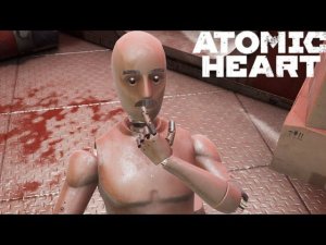 ОПЯТЬ ЧТО ТО НОВОЕ - Atomic Heart #8