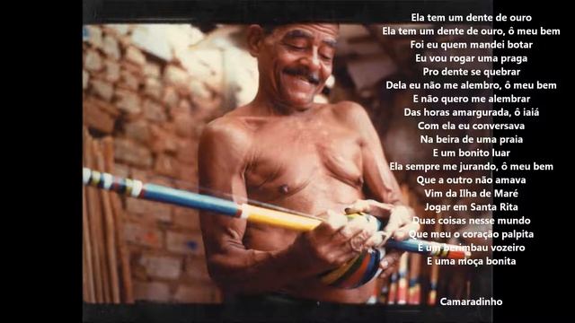 Capoeira songs: LADAINHA - Mestre Waldemar Dente de ouro