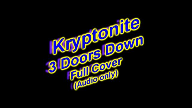 3 Doors Down - Kryptonite Guitar Cover смотреть онлайн
