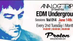 Analog Trip @  EDM Underground Sessions Vol014 protonradio 14-6-2016 ▲ Deep House free download