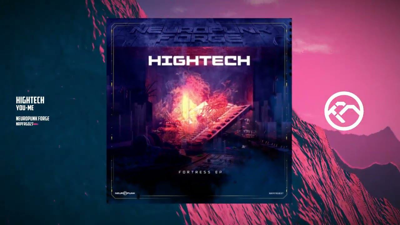 Hightech - You-Me [Neuropunk Forge]