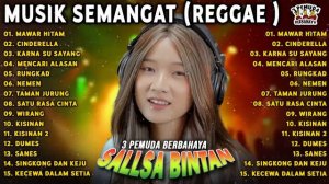 MUSIK PENYEMANGAT KERJA❗ MAWAR HITAM, NEMEN - SALLSA BINTAN x 3 PEMUDA BERBAHAYA FULL ALBUM HITS