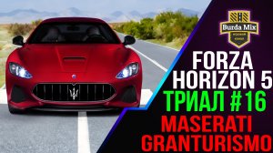 Maserati GranTurismo  S Триал #16 | forza horizon 5