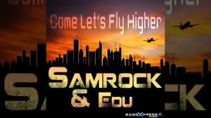 Come Let's Fly Higher (Radio Edit)