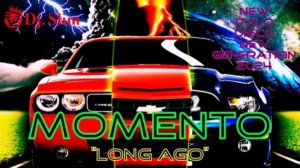 MOMENTO - Long Ago. ( Dj. Slim - New Italo Disco New Generation / The Best Top Hits 2024 ).