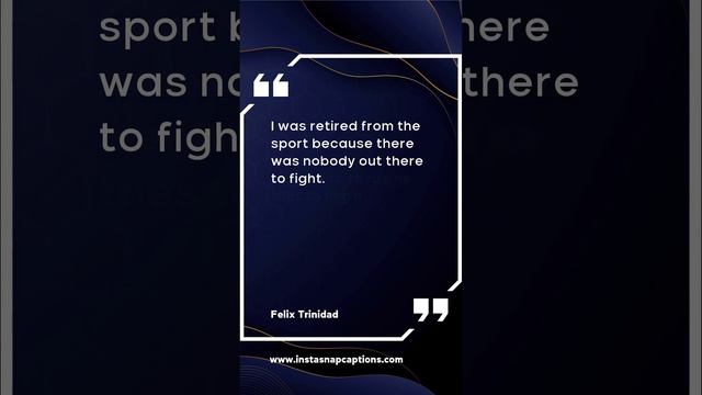 Felix Trinidad Quotes Captions For Instagram |  #Felix #Trinidad #Quotes #Captions#Instagram