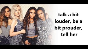 Little Mix - Little Me (lyrics + pictures)