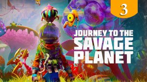 Клешнерак ➤ Journey to the Savage Planet ➤ Прохождение #3