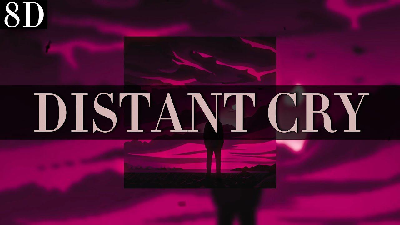 THE SIXTH DIMENSION - DISTANT CRY (SUPER SLOWED + REVERB + 8D) смотреть онлайн