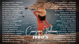 Le Piu Belle Canzoni Italiane Anni 80 - Musica Italiana anni 80 - Cantante Italiana anni 80