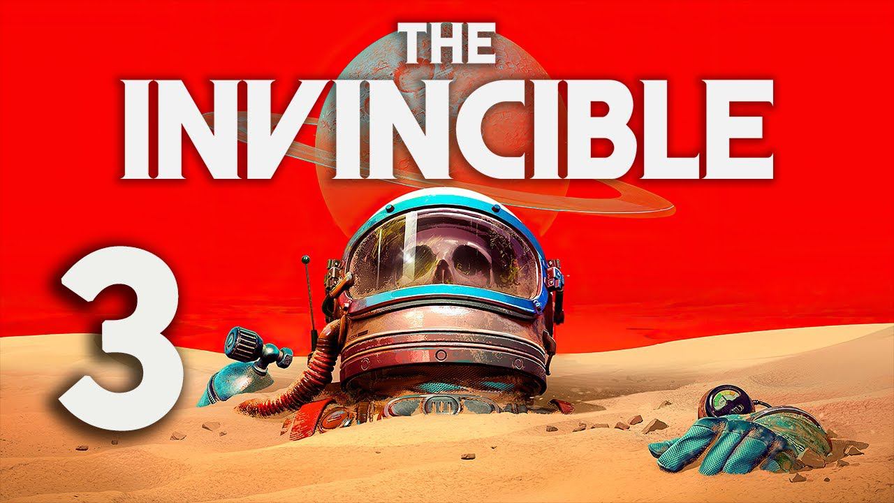 The Invincible┃Прохождение┃СТРИМ #3