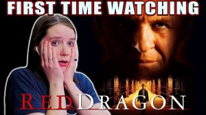 RED DRAGON (2002)  FIRST TIME WATCHING  Movie Reaction by You, Me, & The Movies