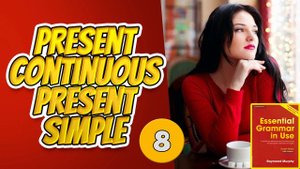 #8 Строим предложения в Present Continuous и Present Simple Мерфи красный