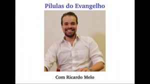 Pílulas do Evangelho - Simplifique sua Vida e Seja Muito Mais Feliz   -  20170219