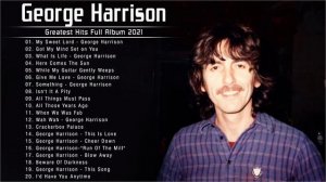 George Harrison Best Songs Playlist Nonstop - George Harrison Greatest Hits Full Album 2021