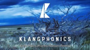 KLANGPHONICS - Great Plains (Franky Klassen Remix)
