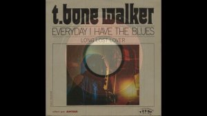 T BONE WALKER long lost lover (TRUMP - french SP)