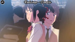 Radwimps - Sparkle