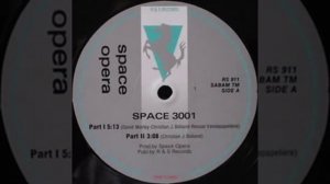 SPACE OPERA Space 3001 part 2 (R&S RECORDS)