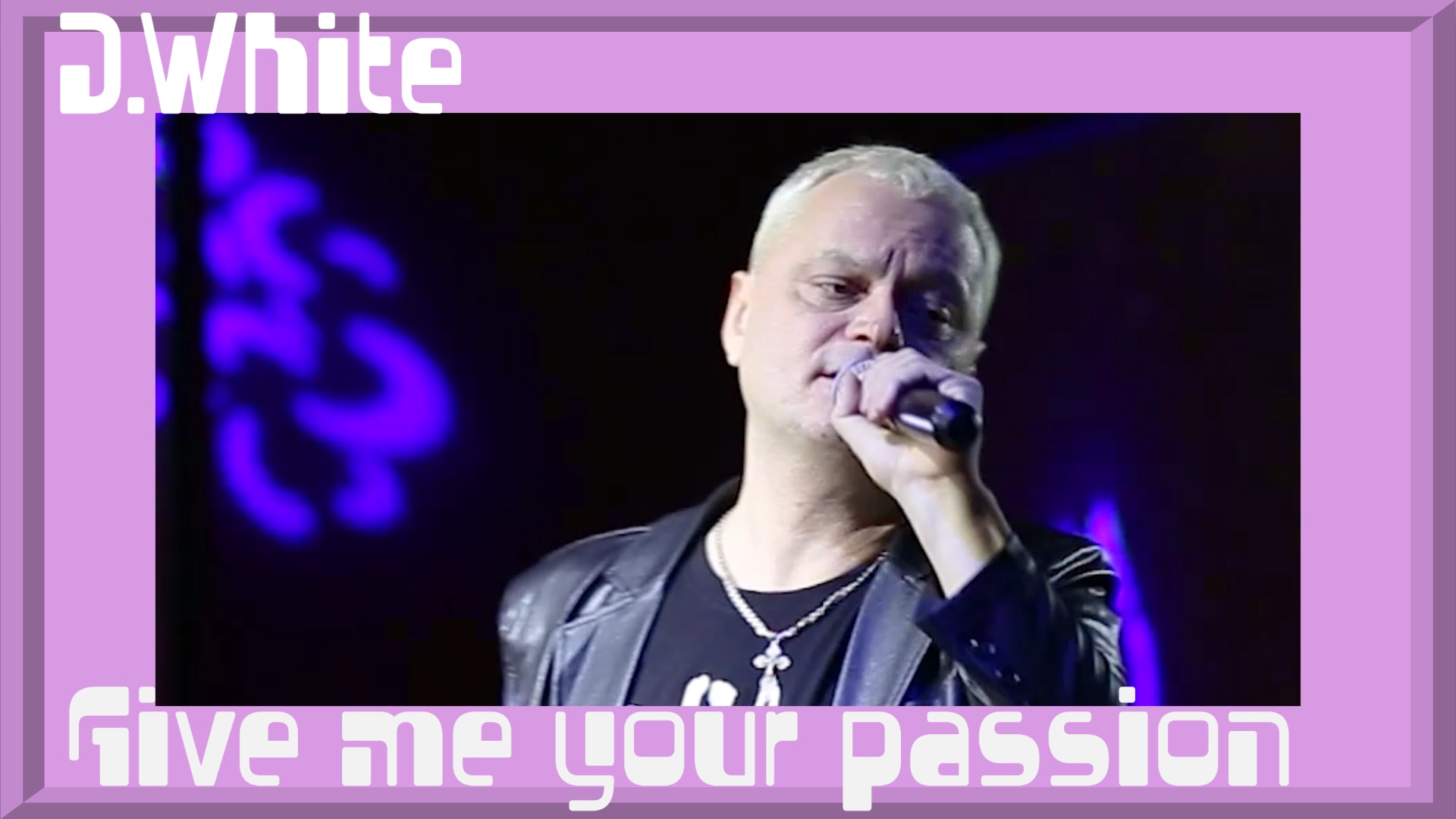 D.White - Give Me Your Passion (LIVE, 2023). New Italo Disco, Euro Disco, Europop, Super HIT