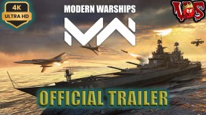 Modern Warships ➤ Официальный трейлер 💥 4K-UHD 💥