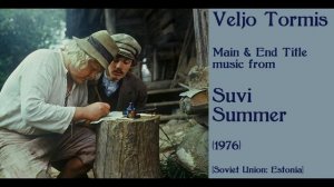 Veljo Tormis: Suvi - Summer - Вельо Тормис: Лето (1976)