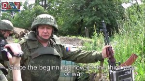 Zaytsevo - Interview of brigade Commander Jelezny and soldier called “BTR” - 16 June 2016