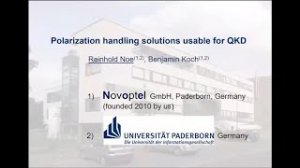 Reinhold Noe, Polarization handling solutions usable for QKD.mp4