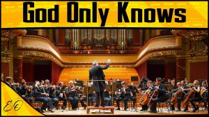 The Beach Boys - God Only Knows - Epic Orchestra