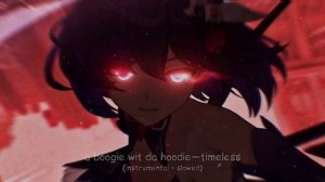 a boogie wit da hoodie—timeless (instrumental + slowed)