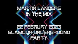 Glam Our Underground. by Martin Landers 22.02.2023