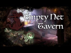 D&D Ambience - [GoS] - Empty Net Tavern