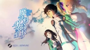 Mahouka Koukou no Rettousei: Raihousha-hen OP/Opening Full