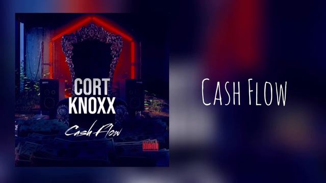 Cort Knoxx - Cash Flow смотреть онлайн
