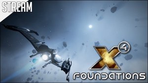 X4: Foundations ► Патч 4.0 смотрим новинки | Стрим