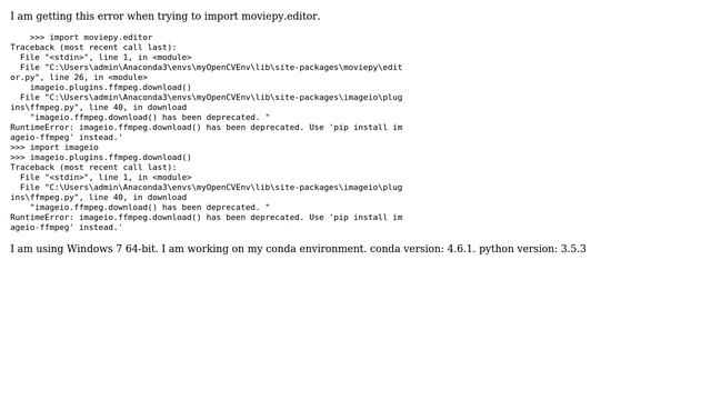 imageio.ffmpeg.download() has been deprecated. Use 'pip install im ageio-ffmpeg' instead.' смотреть онлайн