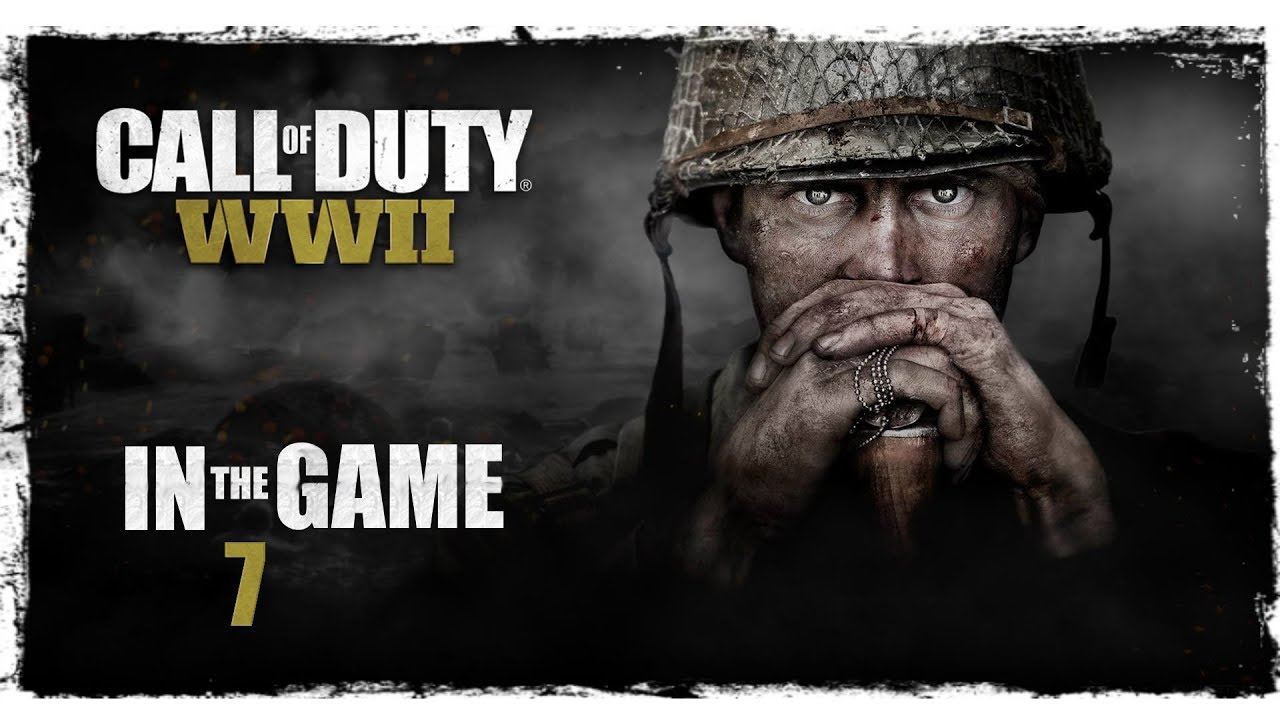Call of Duty WWII - Прохождение #7 [Фабрика Смерти]