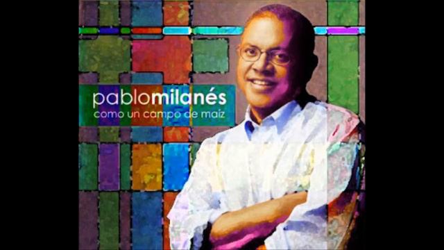 Pablo Milanes - El sol rie por mi смотреть онлайн