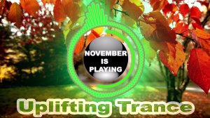 Надiя Шестак - Грає Листопад (Uplifting Trance Mix)