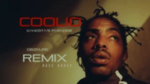 Coolio - Gangsta's Paradise (Obzkure Remix)
