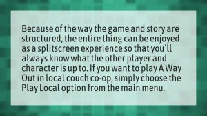 How do you play split screen on a way out?