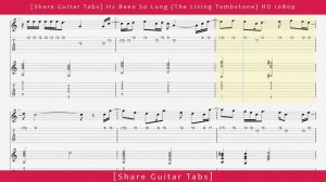 [Share Guitar Tabs] Its Been So Long (The Living Tombstone) HD 1080p