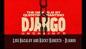 Django (Main Theme) - Luis Bacalov & Rocky Roberts - Django Unchained Soundtrack #02